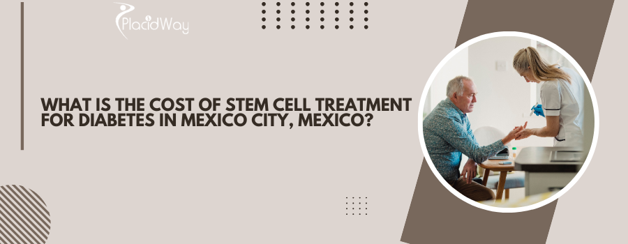 Stem Cell Treatment for Diabetes in Mexico City, Mexico