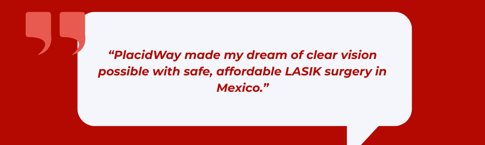 Affordable LASIK Surgery in Mexico