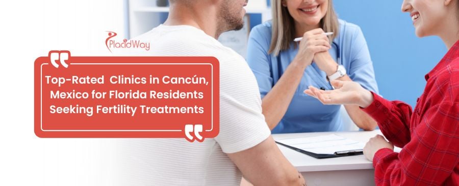 Top-Rated IVF Clinics in Cancún, Mexico