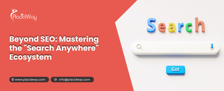 Beyond SEO Mastering the Search Anywhere Ecosystem