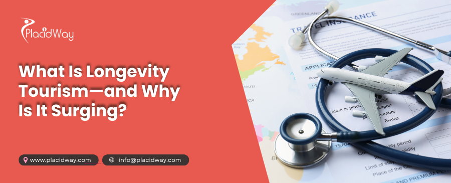 What Is Longevity Tourism—and Why Is It Surging