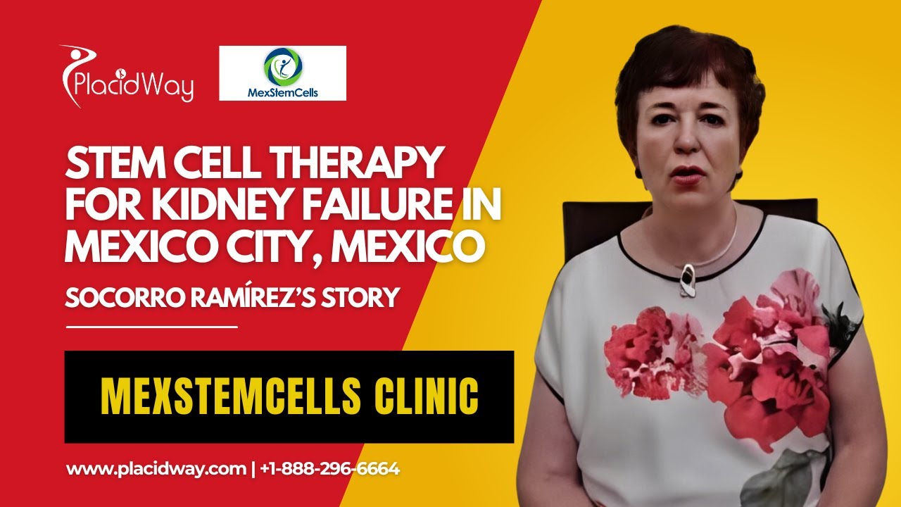 Stem Cell Therapy for Kidney Failure in Mexico City, Mexico