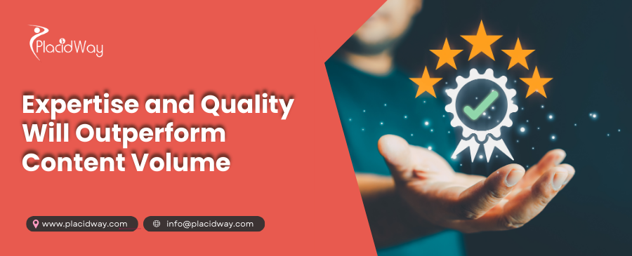 Expertise and Quality Will Outperform Content Volume