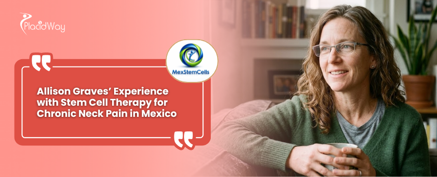 Stem Cell Therapy for Neck Regeneration in Mexico Story