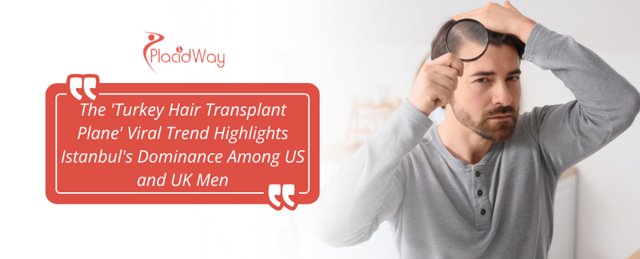 The 'Turkey Hair Transplant Plane' Viral Trend Highlights Istanbul's Dominance Among US and UK Men