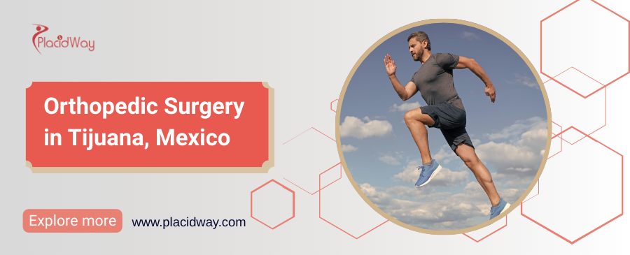 Orthopedic Surgery in Tijuana, Mexico