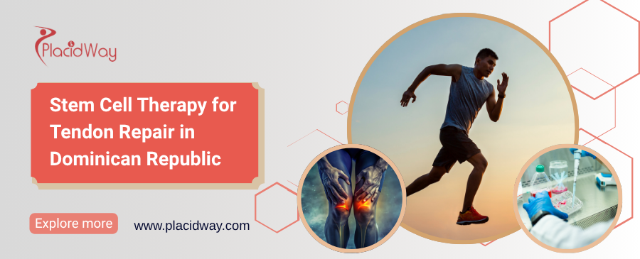 Stem Cell Therapy for Tendon Repair in Dominican Republic
