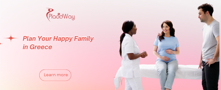 IVF Fertility Treatment in Greece - Plan a Happy Family!