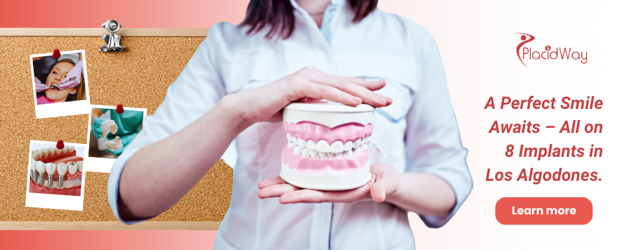 Benefits of Getting All on 8 Dental Implants in Los Algodones - Mexico