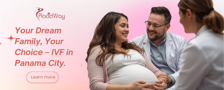 IVF with Gender Selection in Panama City, Panama