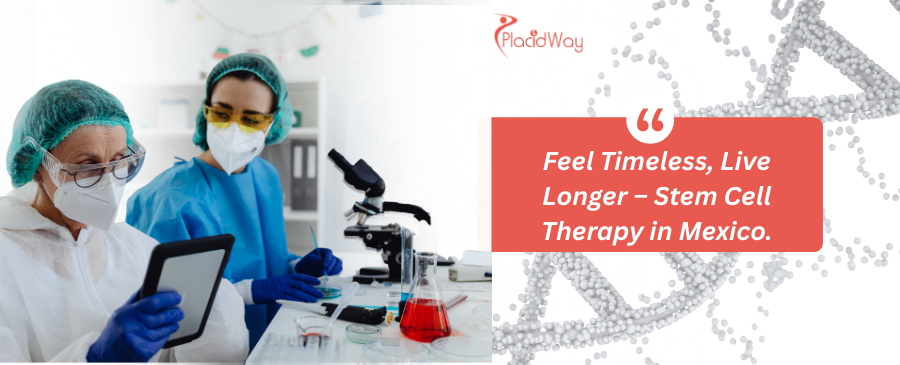Stem Cell Therapy for Longevity in Mexico