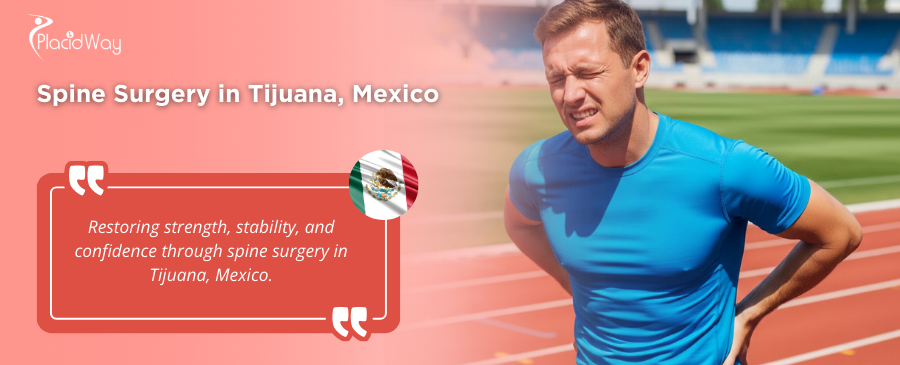 Spine Surgery in Tijuana, Mexico