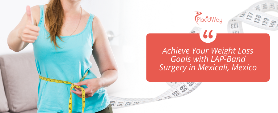 LAP-band Surgery in Mexicali Mexico