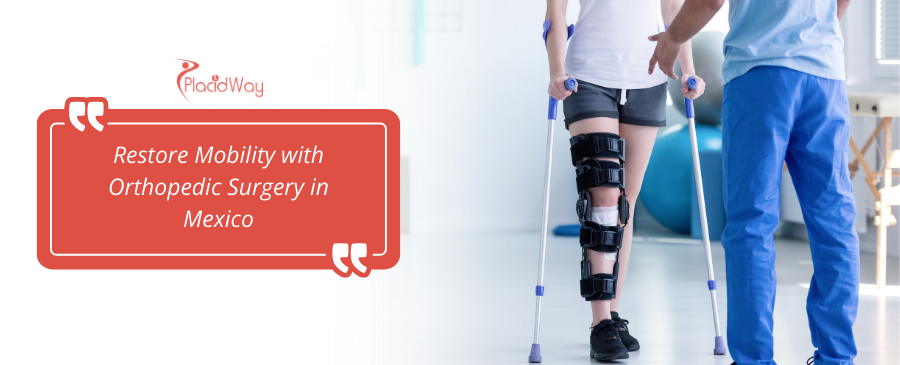 Orthopedic Surgery in Mexico