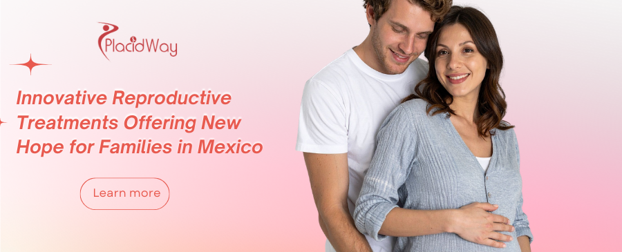 Ovarian Rejuvenation in Mexico