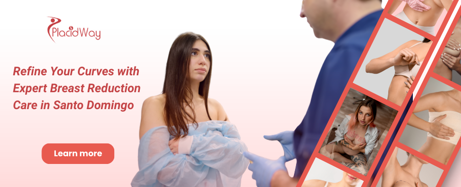 Breast Reduction in Santo Domingo, Dominican Republic