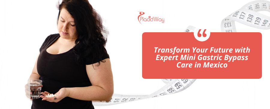 Mini Gastric Bypass in Mexico