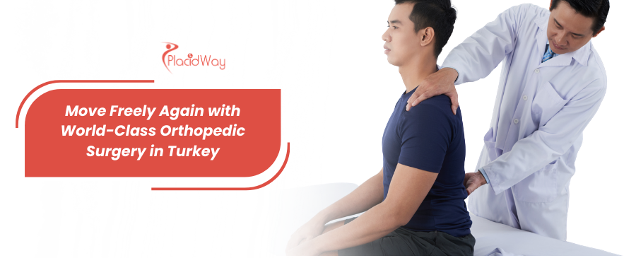Chirurgie ortopedică în Turcia: Cea mai bună opțiune pentru tine