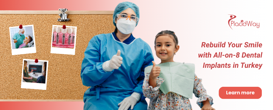 All-on-8 Dental Implants in Turkey