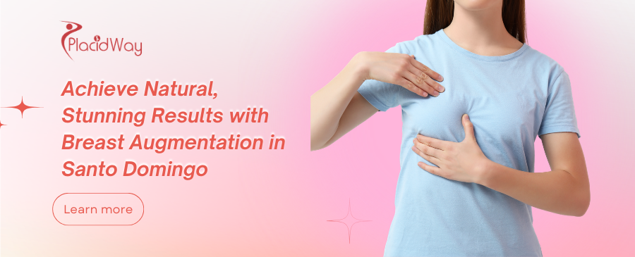 Breast Augmentation in Santo Domingo, Dominican Republic